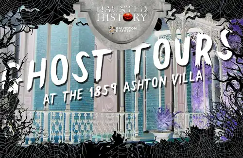 Haunted History Galveston Historical Foundation-ghost tours at the 1859 Ashton Villa.
