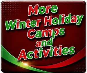 More Winter Holiday Camps and Activities button