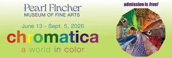 Pearl Fincher Museum of Fine Arts Summer Exhibition Chromatica-A World In Color showing June 13 through September 5, 2026.